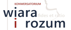 Konwersatorium "Wiara i rozum"
